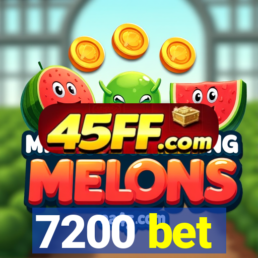 7200 bet